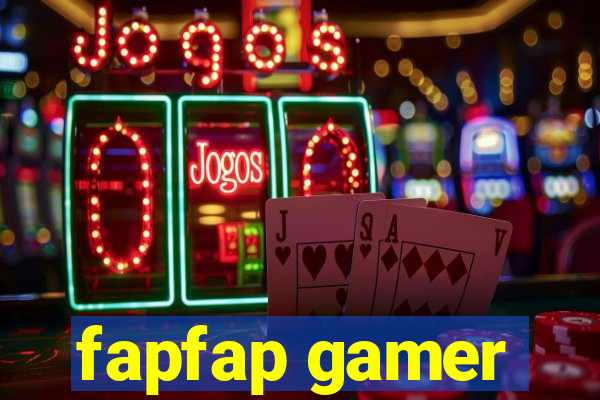 fapfap gamer